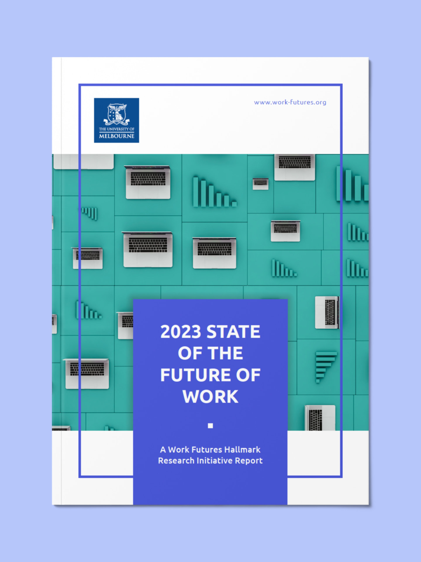 2023 State Of The Future Of Work Report, Future Work Lab (The University Of Melbourne)