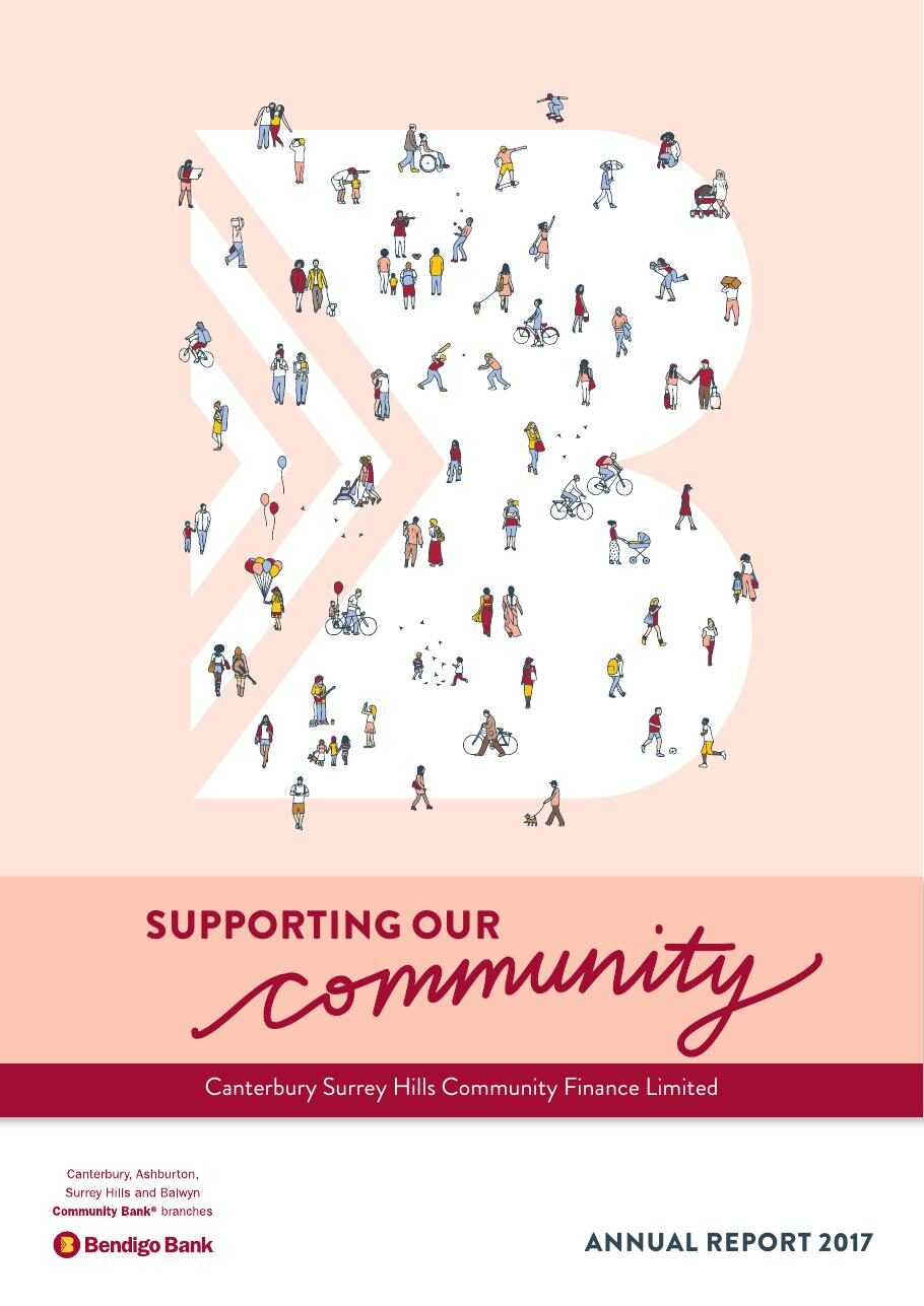Supporting Our Community , Annual Report 2017, Canterbury Surrey Hills Community Finance (Bendigo Bank)